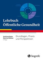 Lehrbuch ÖFfentliche Gesundheit Grundlagen, Praxis Und Perspektiven Buch 608 S.