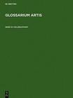 Glossarium Artis (Dictionary of Art - a Specialized and Systematic Dictionary): Vol 10: Architecture of Wood by Comite International d'Histoire de l'Art (Paperback, 1985)