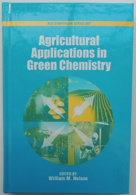Green Chemistry ACS Symposium agricultural applications 2004, free shipping