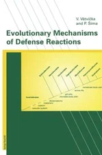 Evolutionary Mechanisms of Defense Reaction by Vaclav Vetvicka: Used