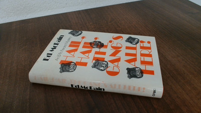 			Hail, Hail, The Gangs All Here!, Ed McBain, Crime Fiction Book Cl		