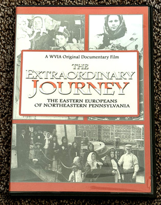 EXTRAORDINARY JOURNEY: EASTERN EUROPEANS OF NORTHEASTERN PENNSYLVANIA WVIA PBS