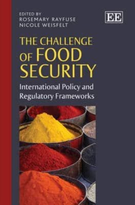 The Challenge of Food Security   International Policy and Regulatory Frameworks