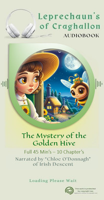 Leprechaun's of Craghallon... ''The Mystery of the Golden Hive'' (Audio Mystery)