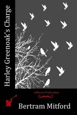 Harley Greenoak's Charge by Bertram Mitford (English) Paperback Book
