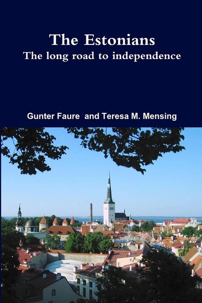 The Estonians; The Long Road To Independence Gunter Faure (U. A.) Taschenbuch-image