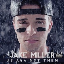 Jake Miller - Us Against Them [Used Very Good CD] Explicit