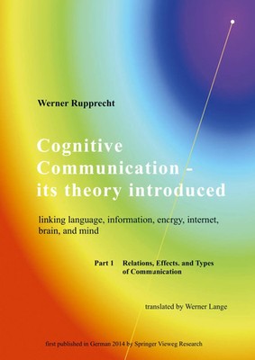 Werner Rupprecht | Cognitive Communication - its theory introduced | Taschenbuch