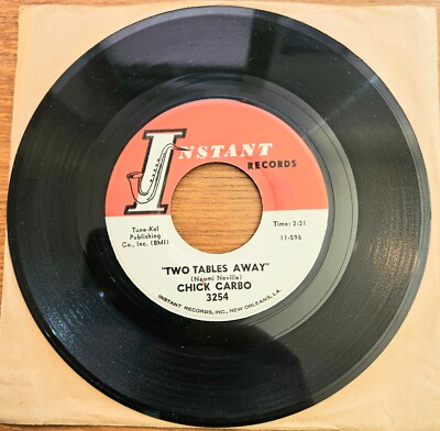 CHICK CARBO ''Two Tables Away'' US 1960s EX New Orleans R&B Instant 3254 RnR 7'' 45