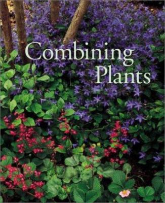 Combining Plants (Time-life Complete Gardener)
