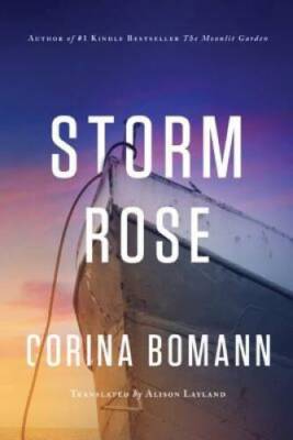 Storm Rose - Paperback By Bomann, Corina - GOOD