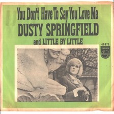 DUSTY SPRINFIELD-PICTURE SLEEVE+45-(YOU DON'T HAVE TO SAY U LOVE ME)-PS-PIC-SLV