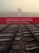 A JEWISH DOCTOR IN AUSCHWITZ:: THE TESTIMONY OF SIMA By Sima Vaisman & Charlotte