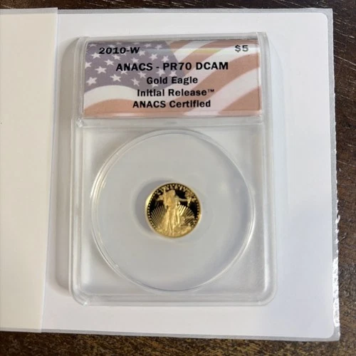 2010 W $5 Gold Eagle ANACS PR70 DCAM Initial Release BEAUTY 1/10 Oz - 012