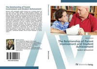 The Relationship Of Parent Involvement And Student Achievement Bonnie Jerome