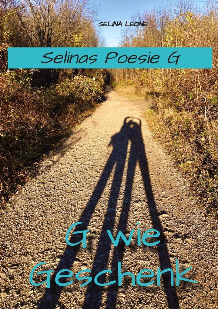 Thumbnail - Selinas Poesie G, Wie Geschenk - Gedichte Mit Herz, Poetry, Gedichte