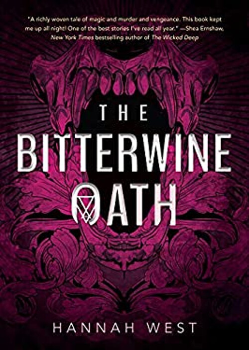 The Bitterwine Oath by Hannah West Hardcover Edition