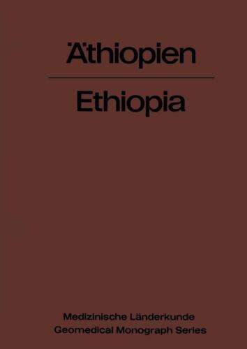 thiopien Ethiopia: Eine geographisch-medizinische Landeskunde / A Geomedical Mon - Imagen 1 de 1