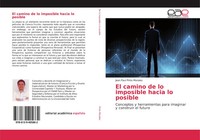 Jean Paul Pinto Morales | El Camino De Lo Imposible Hacia Lo Posible | Buch
