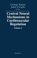 Kunos (U. A.) | Central Neural Mechanisms In Cardiovascular Regulation | Buch