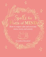 Cerridwen Greenleaf | Spells For Peace Of Mind | Taschenbuch | Englisch (2019)