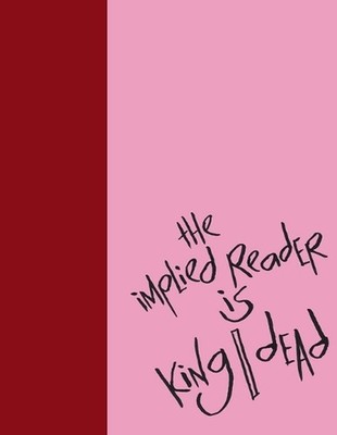 Madding Mission ''The Implied Reader Is King/Dead'' Jotter Book by Desmond Kon Pap