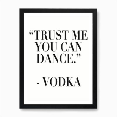 TRUST ME YOU CAN DANCE Kunstdruck gerahmt Wandbild Poster Leinwanddruck Bild