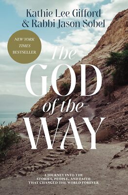 The God of the Way: A Journey into the Stories, People, and Faith That Changed t