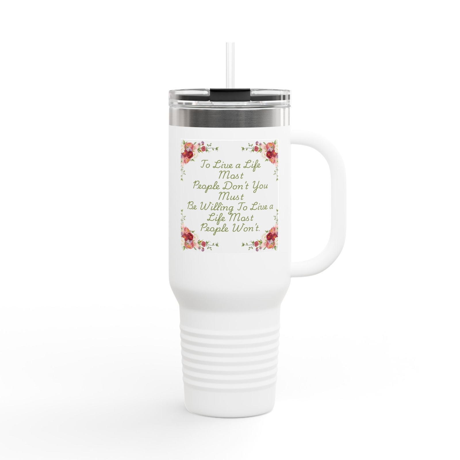 Floral Insulated Travel Mug, Inspirational Quote Travel Cup, 40oz Coffee
