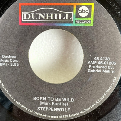 Steppenwolf   Born To Be Wild 7'' Single 1968 Dunhill ABC Rock 45 RPM