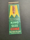 Vintage Soda Matchbook “King Size Coke - Coca Cola”