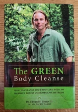 The Green Body Cleanse: How to Your Body Home Toxins Organic Dr. Edward Group VG