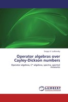 Sergey V. Ludkovsky | Operator Algebras Over Cayley-Dickson Numbers | Buch