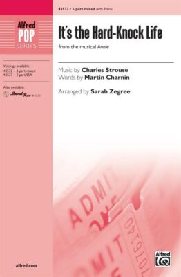 It's the Hard-Knock Life 3-teilig gemischter Chor Chor Oktav Musik von Charles Strou