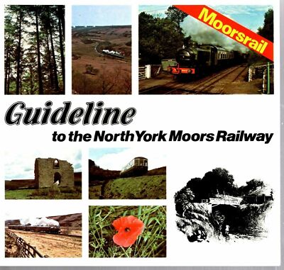 Guideline To The North York Moors Railway  Brochure / Guide 1981  9592E