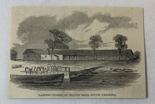 1861 magazine engraving~ LANDING STORES AT HILTON HEAD South Carolina