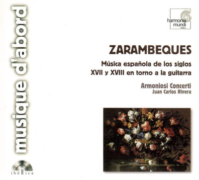 Zarambeques, Musica Espanola De... / Juan Carlos Rivera, Harmonische Konzerte - CD