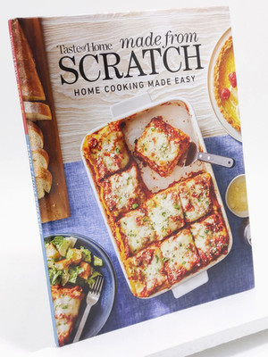 Taste of Home Made From Scratch: Home Cooking Made Easy - Hardcover