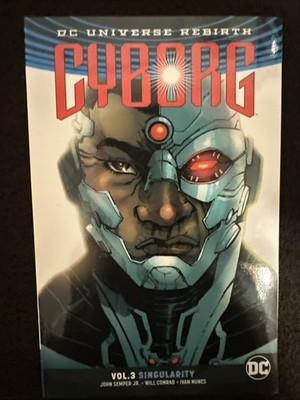 DC Universe Rebirth Cyborg Vol. 3 Singularity Trade Paperback