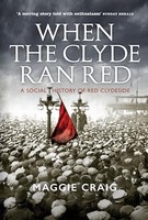 Maggie Craig - When The Clyde Ran Red A Social History Of Red Clydesi - F31Z