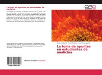 Norka Iris GarcíA (U. A.) | La Toma De Apuntes En Estudiantes De Medicina | Buch
