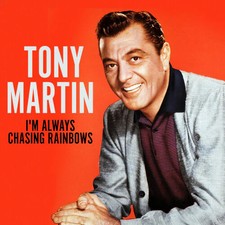 Martin,tony - I'm Always Chasing Rainbows - Music CD