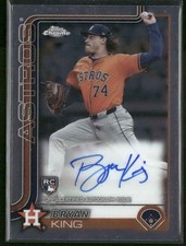 2025 Topps Chrome Bryan King #RA-BK RC Auto Houston Astros On Card Rookie. rookie card picture