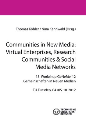 Communities in New Media: Virtual Enterprises, Research Communities & Social  Me