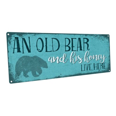 An Old Bear And His Honey Live Here Metal Art Print for Decorating Porch, Patio