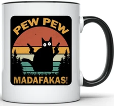 Funny Coffee Mug Pew Pew Madafakas! 11 oz Coffe Mug