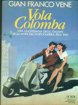 VOLA COLOMBA VENE' GIAN FRANCO MONDADORI 1990 LE SIE GEBUNDEN MIT ÜBERZUG