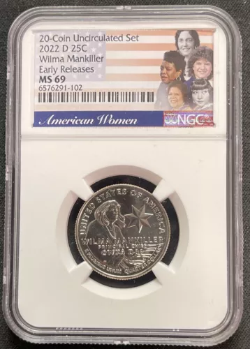 2022 D 25c Wilma Mankiller Early Releases out of 20 coin unc set NGC MS 69 ENN