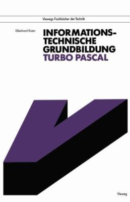 Informationstechnische Grundbildung Turbo Pascal : Mit Referenzliste Zur Stru...