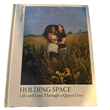 Ryan Pfluger: Holding Space: Life and Love Through a Queer Lens 1st Edition